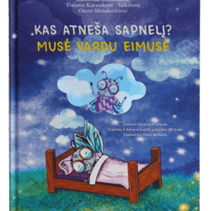 Knyga "Kas atneša sapnelį? Musė vardu Eimusė"