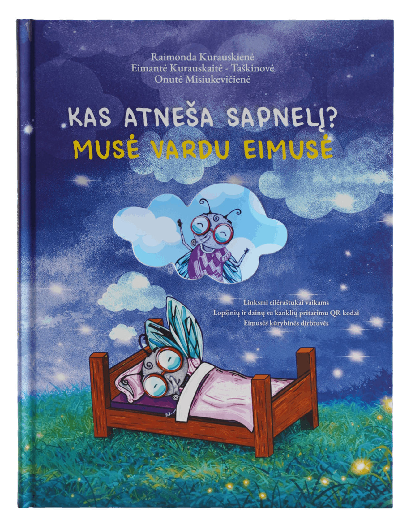 Knyga "Kas atneša sapnelį? Musė vardu Eimusė"