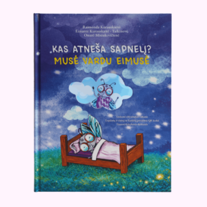 Knyga "Kas atneša sapnelį? Musė vardu Eimusė"