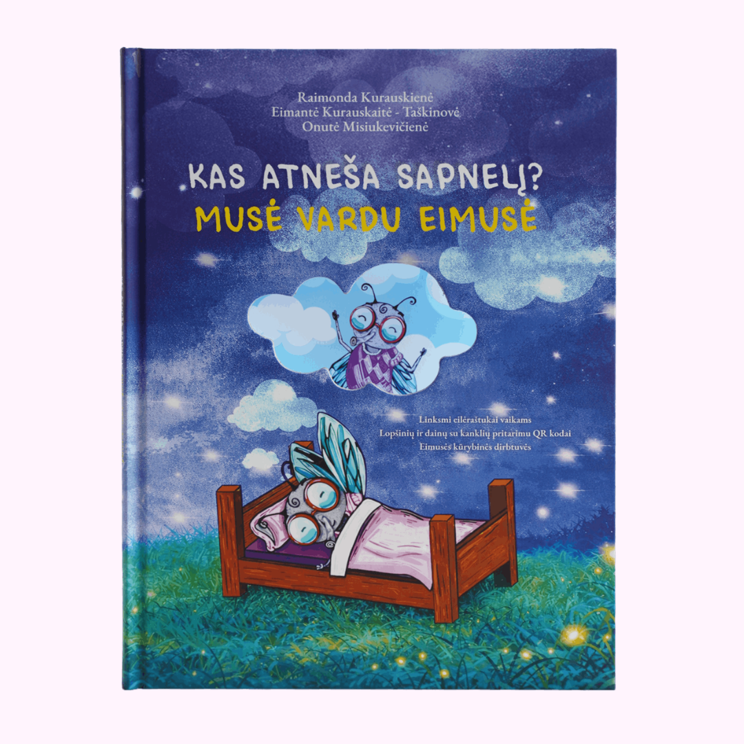 Knyga "Kas atneša sapnelį? Musė vardu Eimusė"